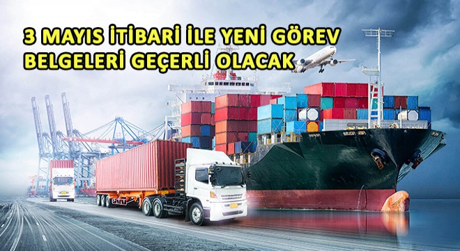 3 Mayıs İtibari ile Yeni Görev Belgeleri Geçerli Olacak