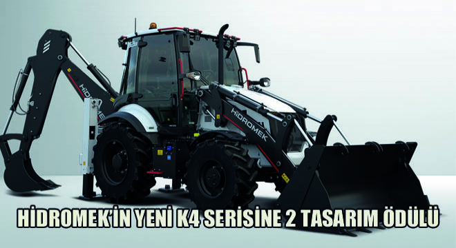 Hidromek'in Yeni K4 Serisine 2 Tasarım Ödülü