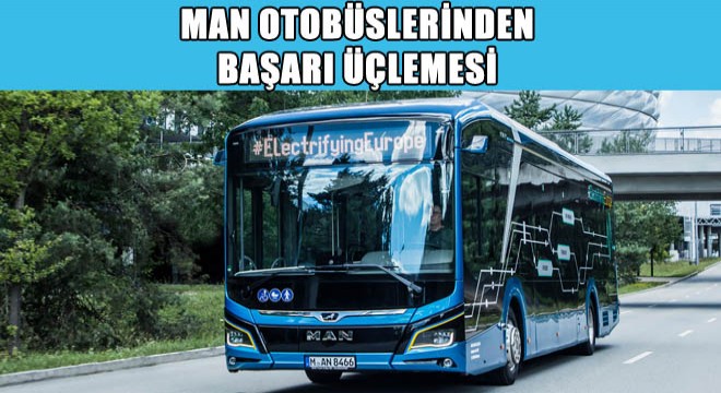 MAN Otobüslerinden Başarı Üçlemesi