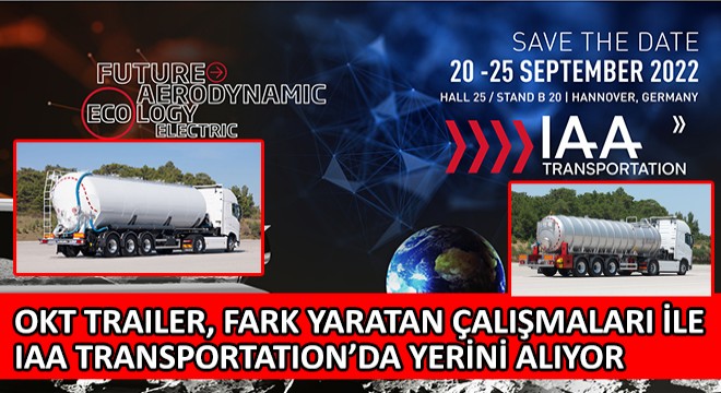 OKT Trailer, Fark Yaratan Çalışmaları ile IAA Transportation’da Yerini Alıyor