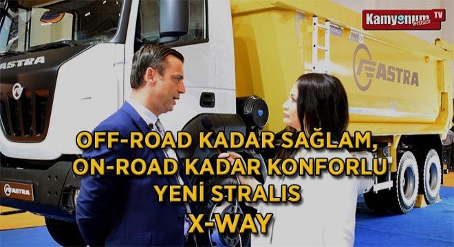 'Off-Road' Kadar Sağlam, 'On-Road' Kadar Konforlu Yeni Stralis X-WAY