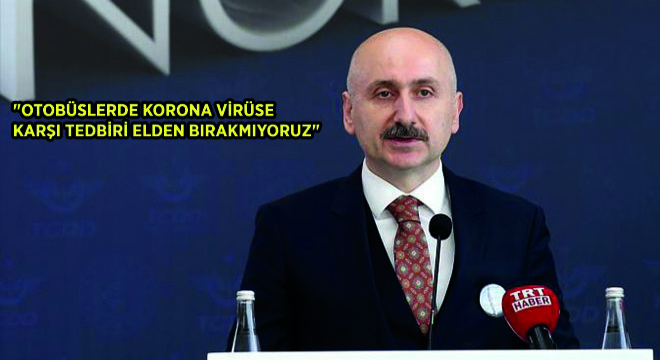 'Otobüslerde Korona Virüse  Karşi Tedbiri Elden Birakmiyoruz'
