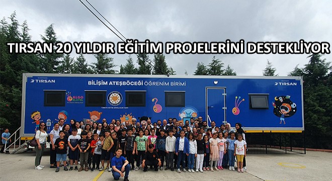 Tırsan 20 Yıldır Eğitim Projelerini Destekliyor