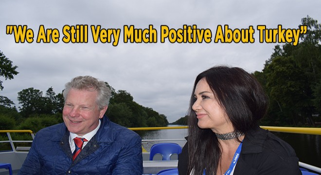 'We Are Positive About Turkey'