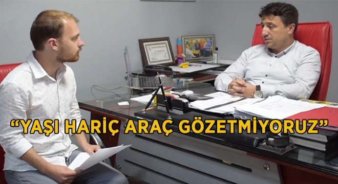 'Yaşı Hariç Araç Gözetmiyoruz'