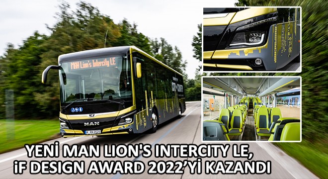 Yeni MAN Lion's Intercity LE, iF Design Award 2022'yi Kazandı