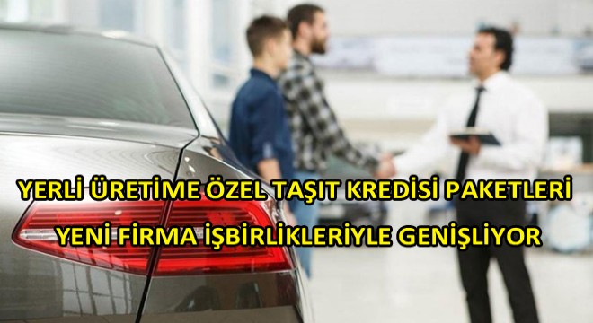 Yerli Üretime Özel İşbirlikleri, Yeni Firmaların Katılımlarıyla Genişlemeye Devam Ediyor