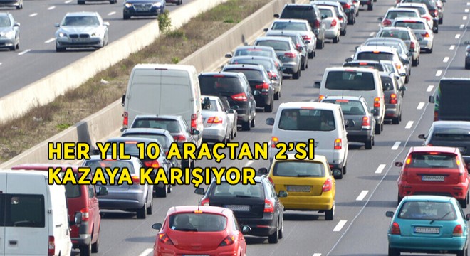 10 Araçtan 2'si Hasarlı Kazaya Karışıyor