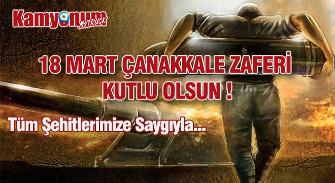 18 Mart Çanakkale Zaferi Kutlu Olsun!