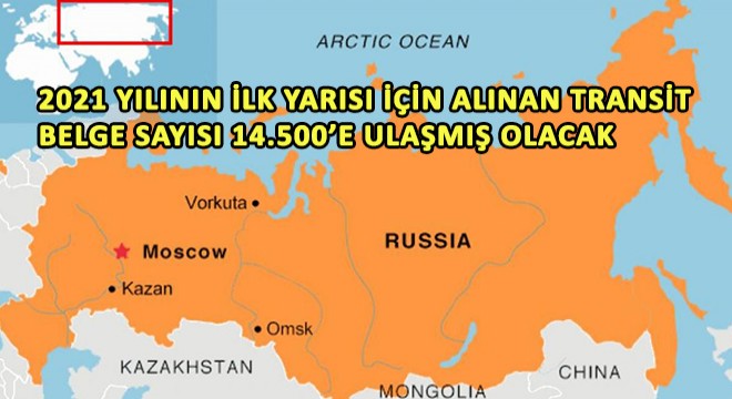 2021 Yılının İlk Yarısı İçin Alınan Transit Belgesi Sayısı 14.500’e Ulaşmış Olacak