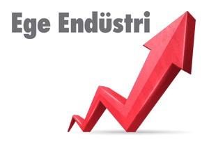 Ege Endüstri, Yükseliyor