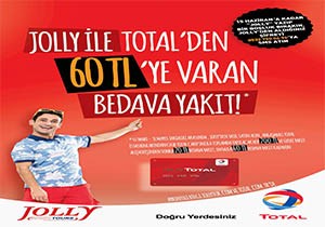 Total ve Jolly Tur'dan 60 TL'ye Varan Bedva Yakıt Kazanma Şansı