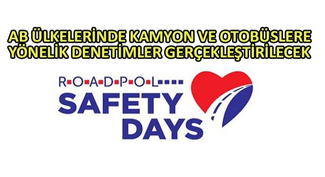AB Ülkelerinde Kamyon ve Otobüslere Yönelik Denetimler Gerçekleştirilecek