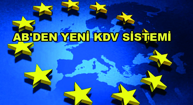 AB'den Yeni KDV Sistemi