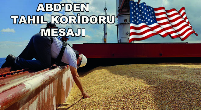 ABD'den Tahıl Koridoru Mesajı