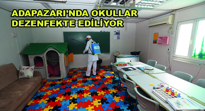 Adapazarı'nda Okullar Dezenfekte Ediliyor