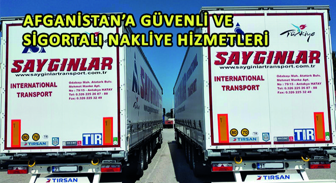 Afganistan’a Güvenli ve Sigortalı Nakliye Hizmetleri