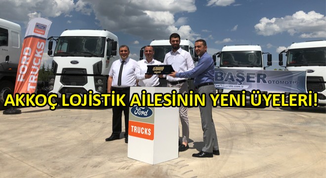 Akkoç Lojistik, Ford Trucks ile Büyümeye Devam Ediyor!