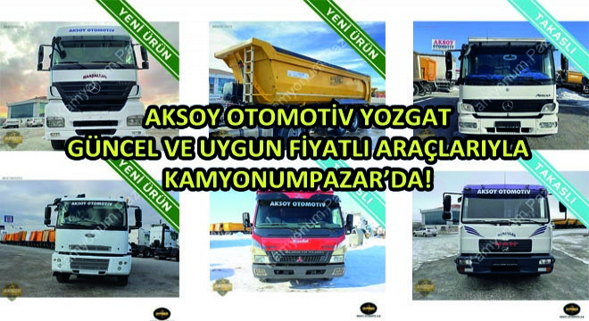 Aksoy Otomotiv Yozgat Uygun ve Güncel Fiyatlı İlanlarıyla KamyonumPazar'da!