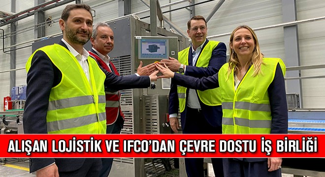 Alışan Lojistik ve IFCO’dan Çevre Dostu İş Birliği