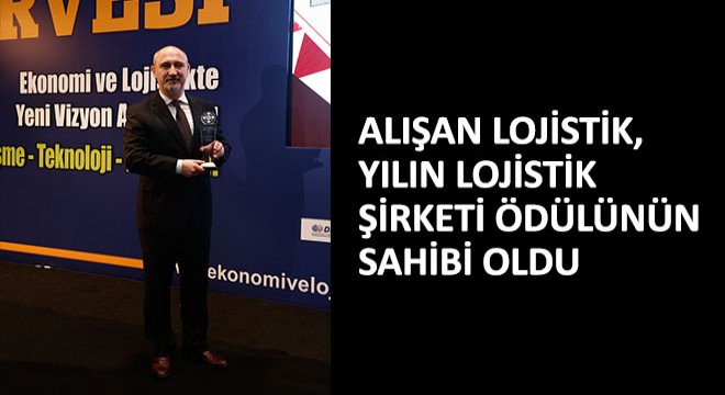 Alışan Lojistik, Yılın Lojistik Şirketi Ödülünün Sahibi Oldu