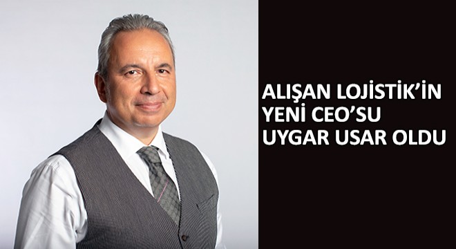Alışan Lojistik'in Yeni CEO'su Uygar Usar Oldu