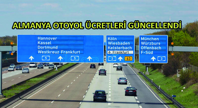 Almanya Otoyol Ücretleri Güncellendi