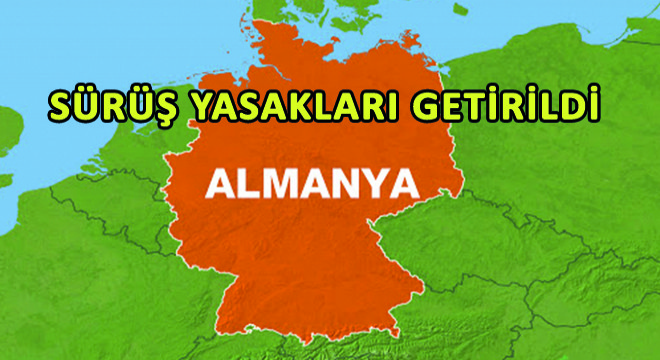 Almanya'da Sürüş Yasakları Getirildi