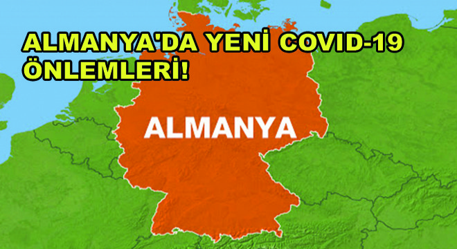 Almanya'ya Girişlerde Yeni Covid-19 Önlemleri Getirildi