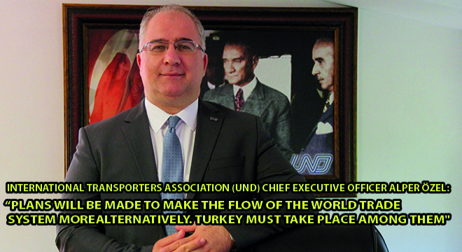 Alper Özel, ''Plans Will Be Made To Make The Flow Of The World Trade System More Alternatively. Turkey Must Take Place Among Them'