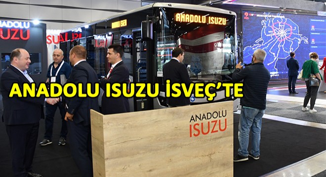 Anadolu Isuzu Stockholm Fuarı'nda