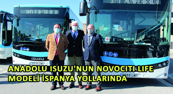 Anadolu Isuzu'nun Novociti Life Modeli İspanya Yollarında