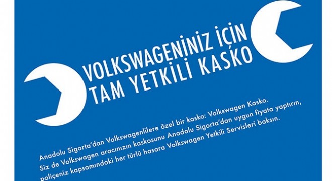 Anadolu Sigorta'dan Yalnızca Volkswagenlilere Özel Bir Kasko