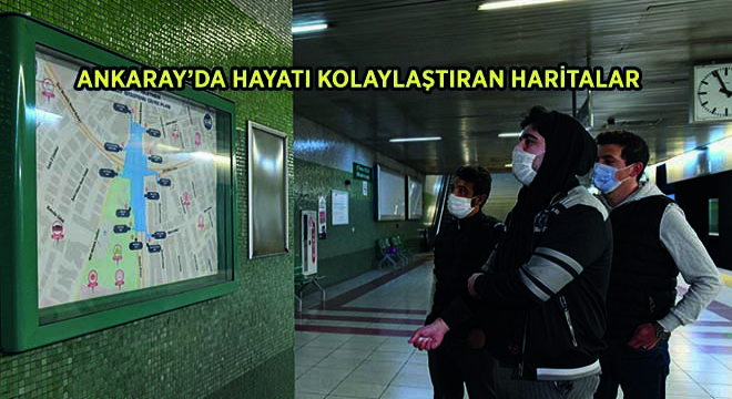 Ankara'da Hayatı Kolaylaştıran Haritalar