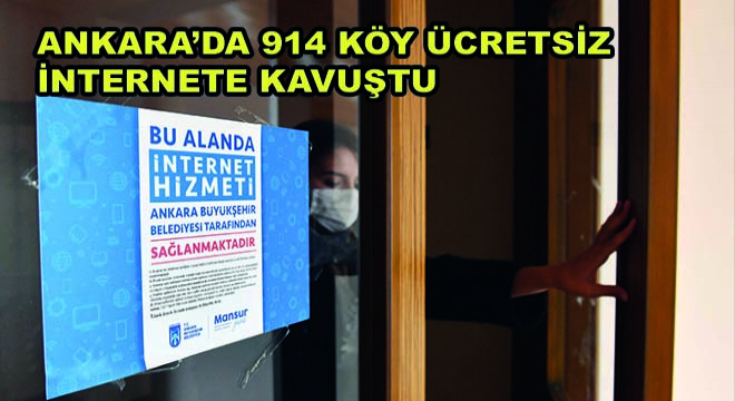 Ankara'da 914 Köy Ücretsiz İnternete Kavuştu