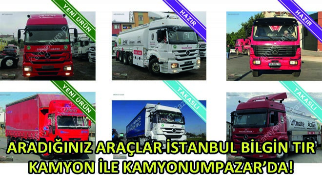 Aradığınız Araçlar Bilgin Tır Kamyon Farkıyla KamyonumPazar'da!