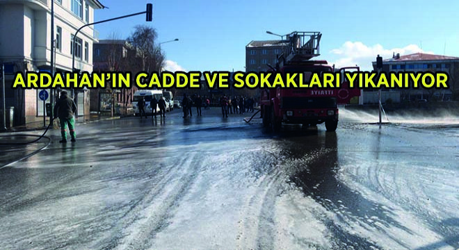 Ardahan'ın Cadde ve Sokakları Yıkanıyor