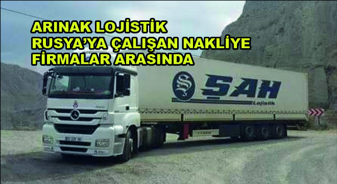 Arınak Lojistik Rusya'ya Çalışan Nakliye Firmaları Arasında