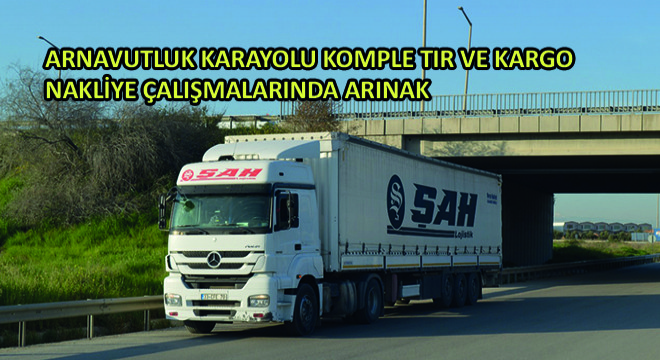Arnavutluk Karayolu Komple Tır ve Kargo Nakliye Çalışmalarında Arınak