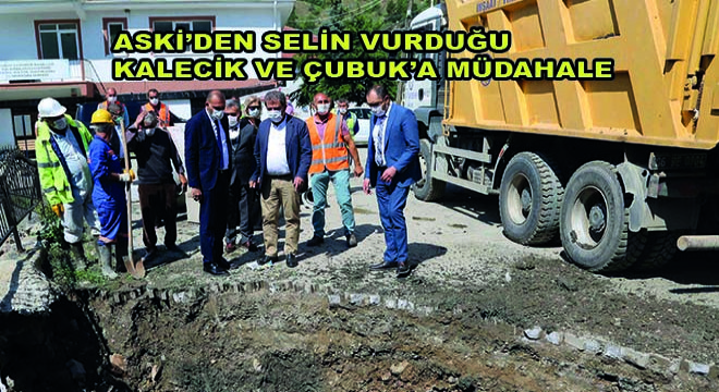Aski'den Selin Vurduğu Kalecik ve Çubuk'a Müdahale