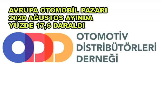 Avrupa Otomobil Pazarı 2020 Ağustos Ayında Yüzde 17,6 Daraldı