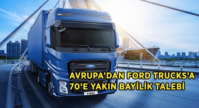 Avrupalı'lar Bayilik Talebi İçin Sırada