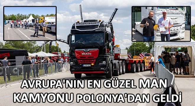 Avrupa'nın En Güzel MAN Kamyonu Polonya'dan Geldi