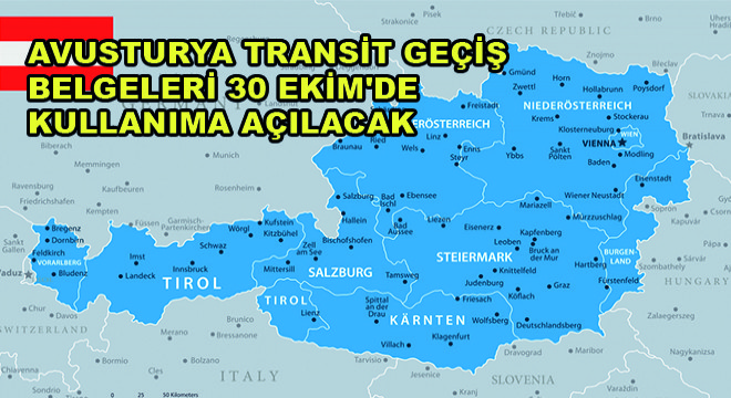 Avusturya Transit Geçiş Belgeleri 30 Ekim'de Kullanıma Açılacak