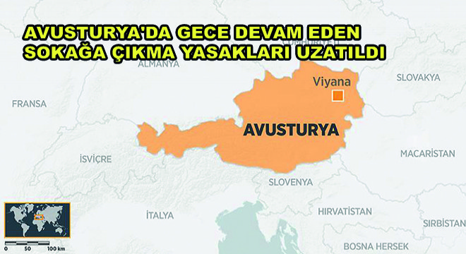 Avusturya'da Gece Devam Etmekte Olan Sokağa Çıkma Yasakları Uzatıldı