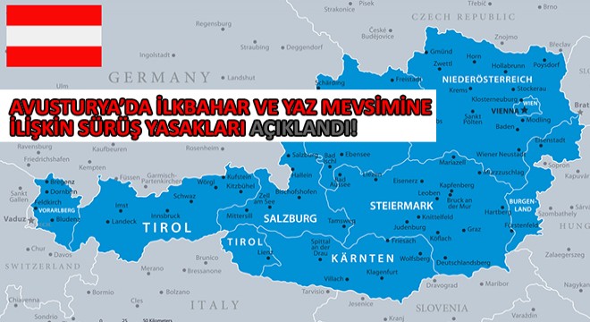 Avusturya'da İlkbahar ve Yaz Mevsimine İlişkin Sürüş Yasakları Açıklandı!