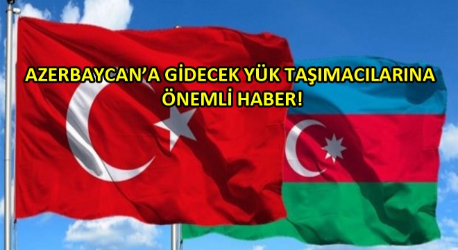 Azerbaycan Transit Geçiş Belgeleri Tükenmiştir
