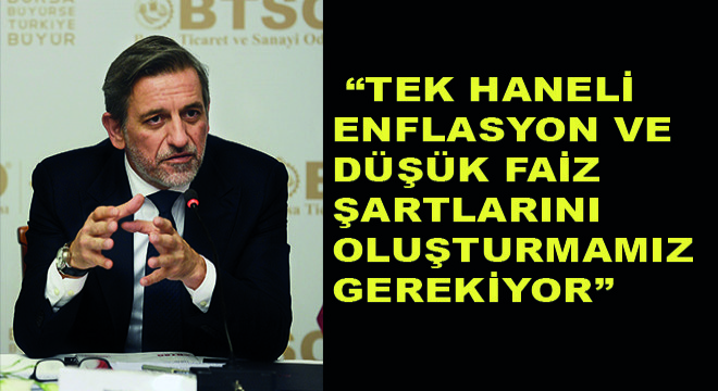BTSO Yönetim Kurulu Başkanı Burkay: 