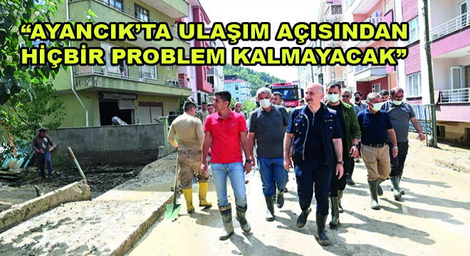 Bakan Karaismailoğlu, Ayancık'ta Ulaşım Açısından Hiçbir Problem Kalmayacak