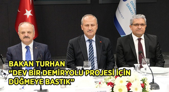 Bakan Turhan'dan Eskişehir-Antalya Hızlı Demiryolu Hattı Açıklaması
